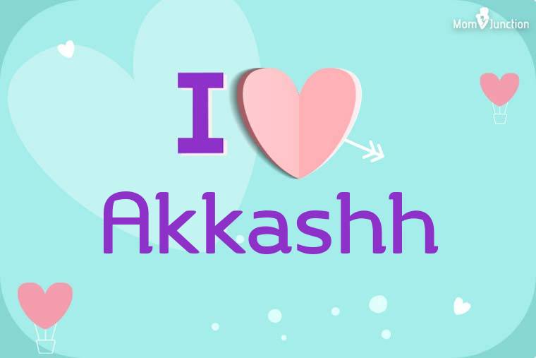I Love Akkashh Wallpaper