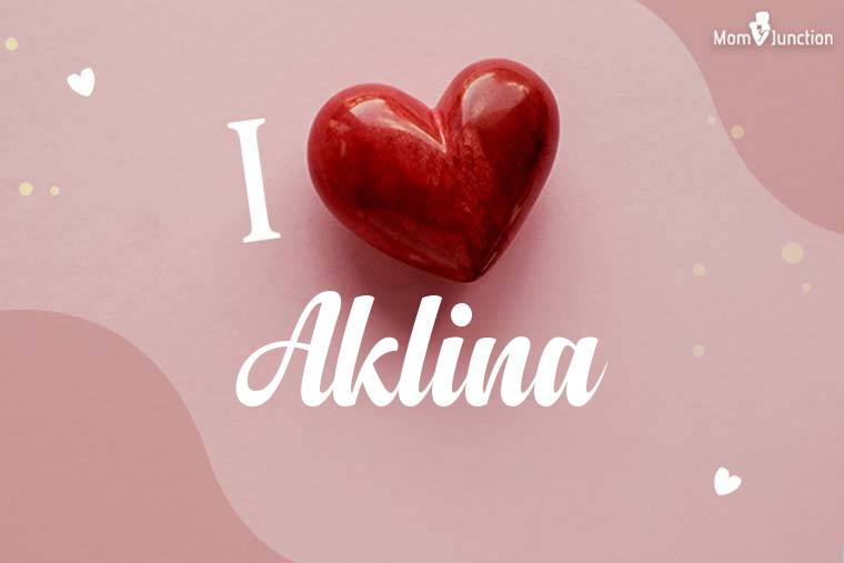I Love Aklina Wallpaper