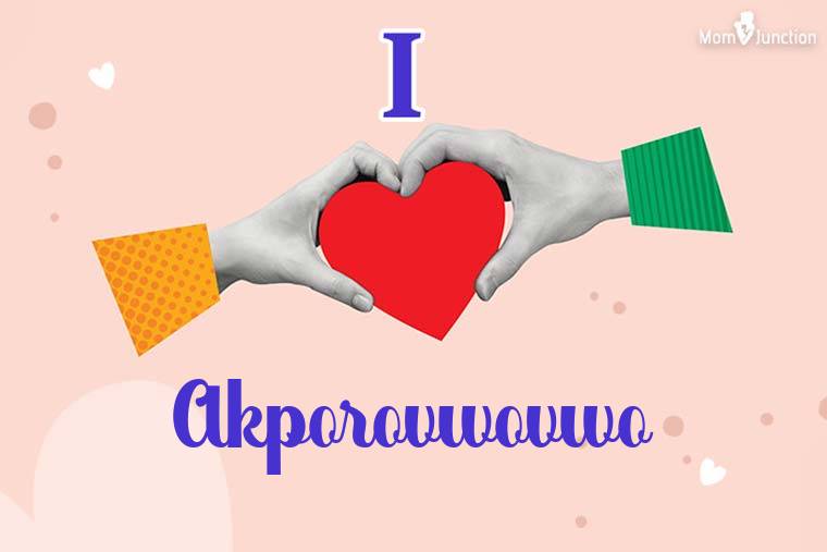 I Love Akporovwovwo Wallpaper