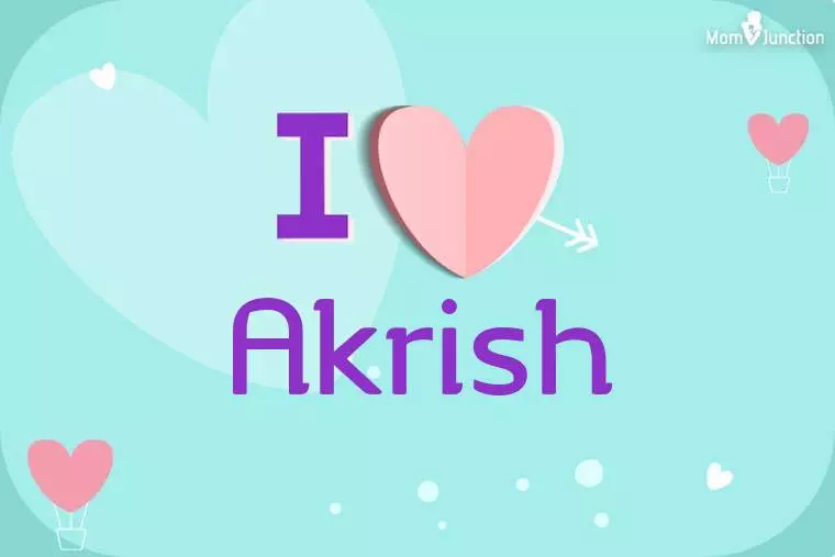 I Love Akrish Wallpaper