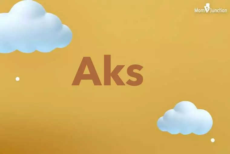 Aks Baby Name: Meaning, Origin, Popularity