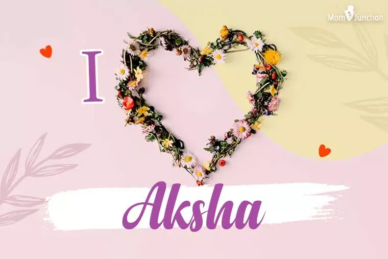 I Love Aksha Wallpaper