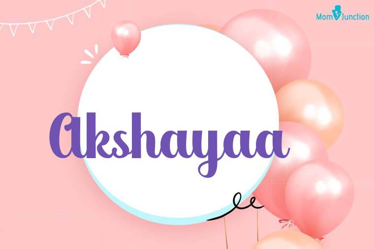Akshayaa Birthday Wallpaper