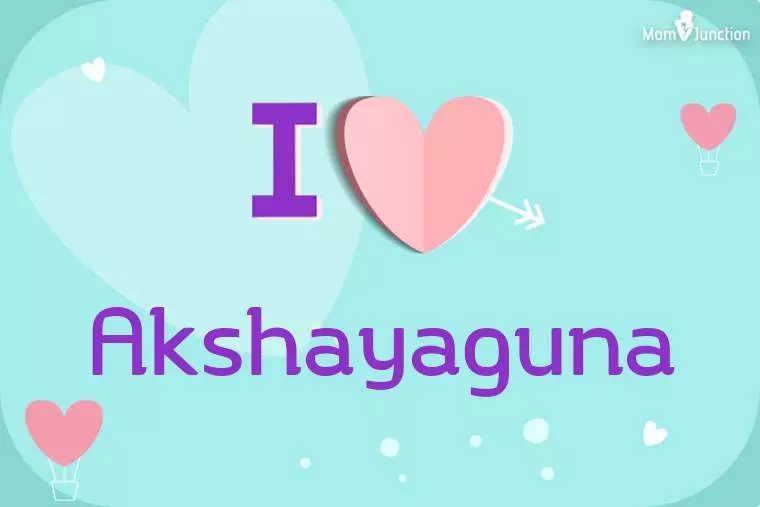 I Love Akshayaguna Wallpaper