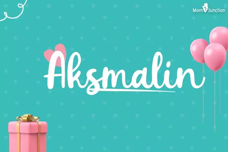 Aksmalin Birthday Wallpaper