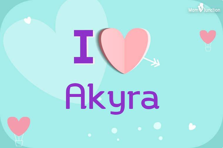 I Love Akyra Wallpaper