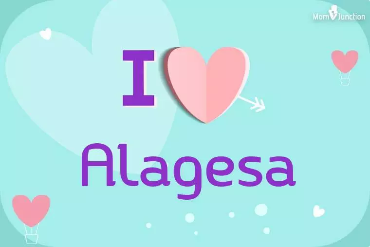 I Love Alagesa Wallpaper