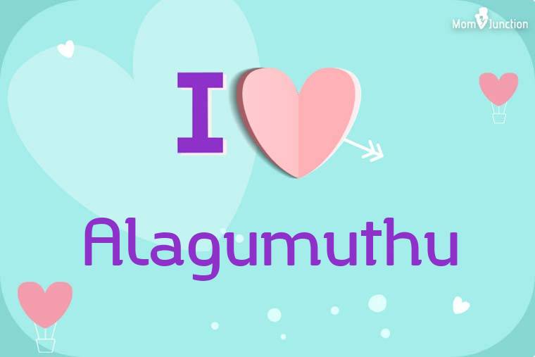 I Love Alagumuthu Wallpaper