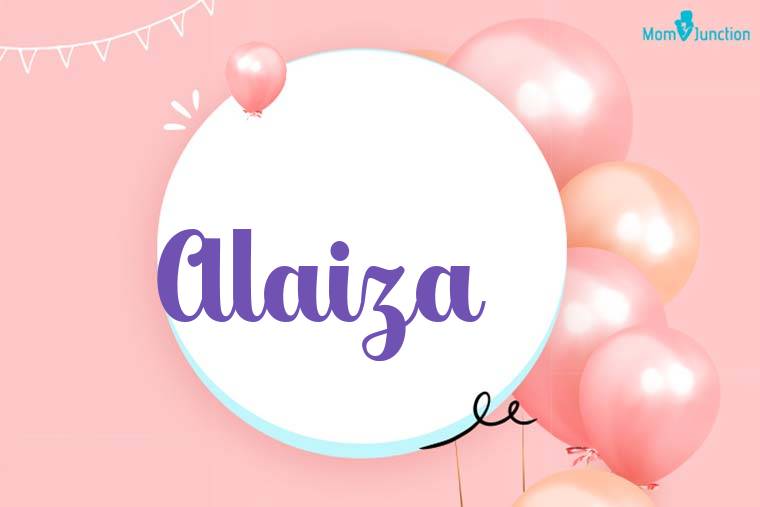 Alaiza Birthday Wallpaper