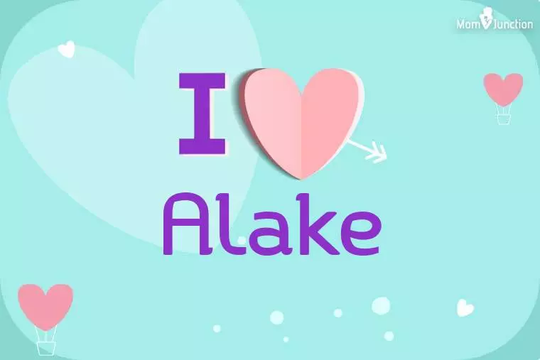 I Love Alake Wallpaper