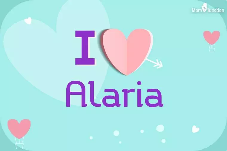 I Love Alaria Wallpaper