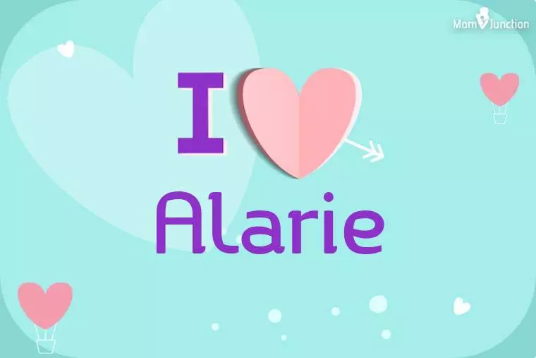 I Love Alarie Wallpaper