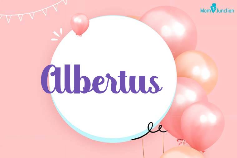 Albertus Birthday Wallpaper
