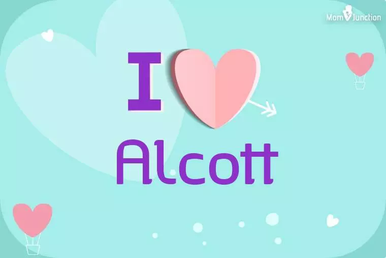 I Love Alcott Wallpaper