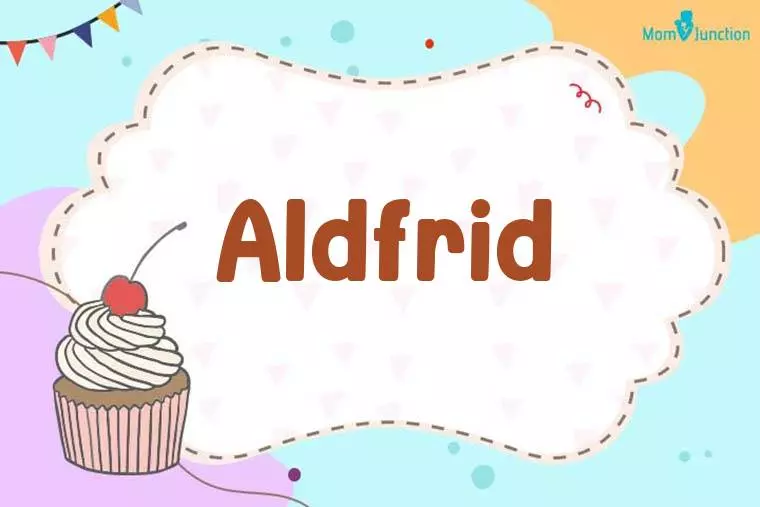 Aldfrid Birthday Wallpaper