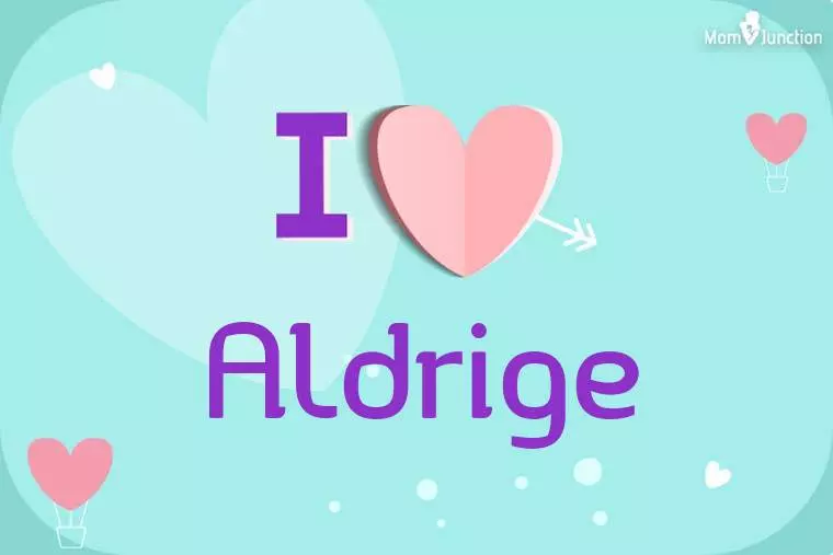 I Love Aldrige Wallpaper