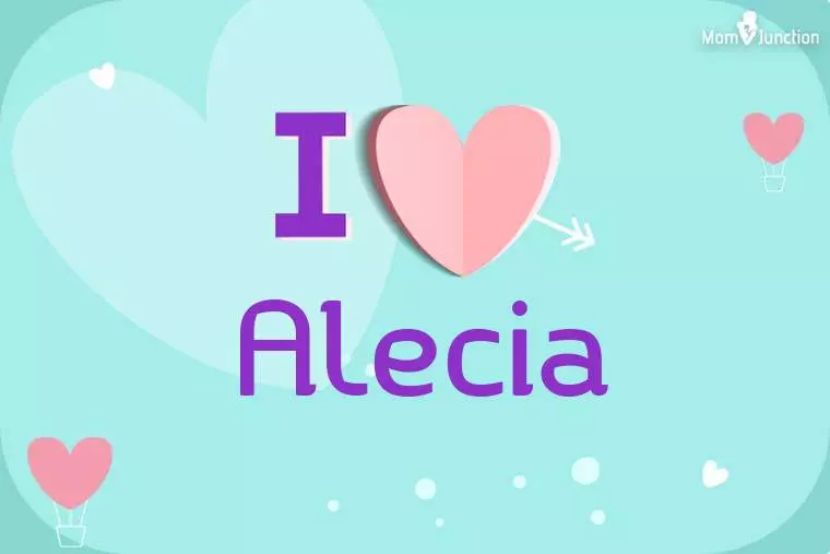 I Love Alecia Wallpaper