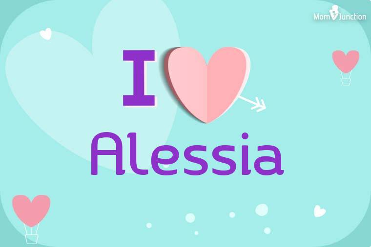 I Love Alessia Wallpaper