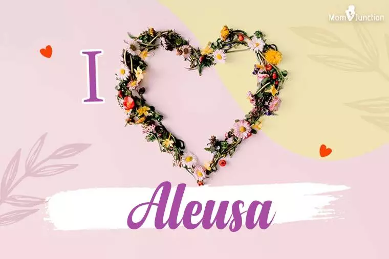 I Love Aleusa Wallpaper