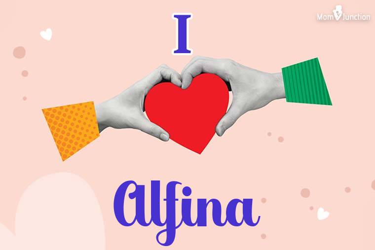 I Love Alfina Wallpaper