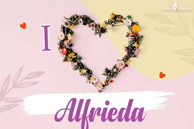 I Love Alfrieda Wallpaper