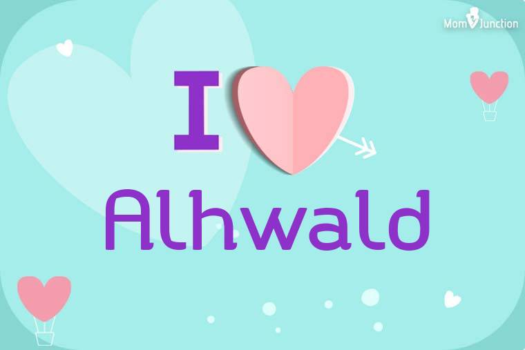 I Love Alhwald Wallpaper
