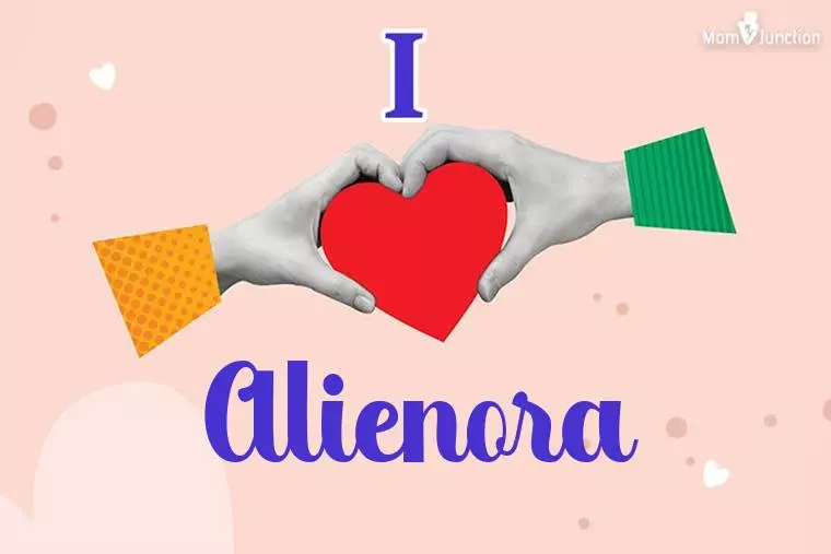 I Love Alienora Wallpaper