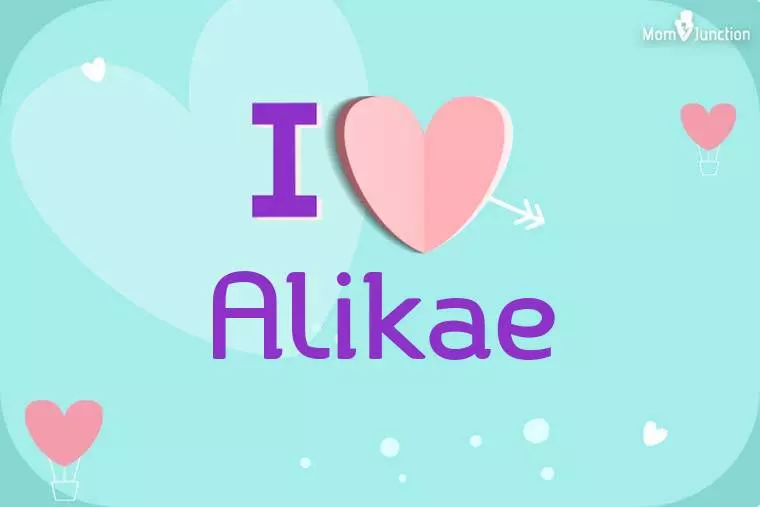 I Love Alikae Wallpaper