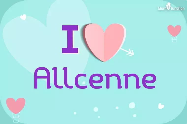 I Love Allcenne Wallpaper