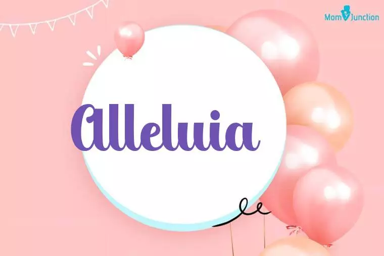 Alleluia Birthday Wallpaper