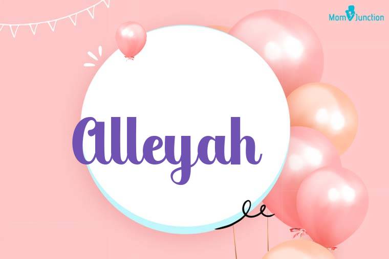 Alleyah Birthday Wallpaper