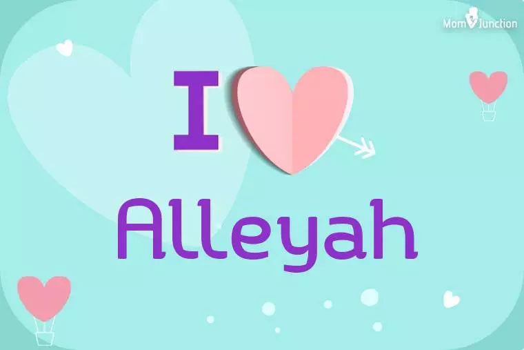 I Love Alleyah Wallpaper