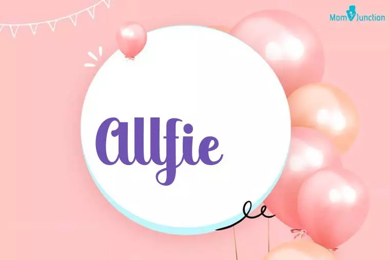 Allfie Birthday Wallpaper