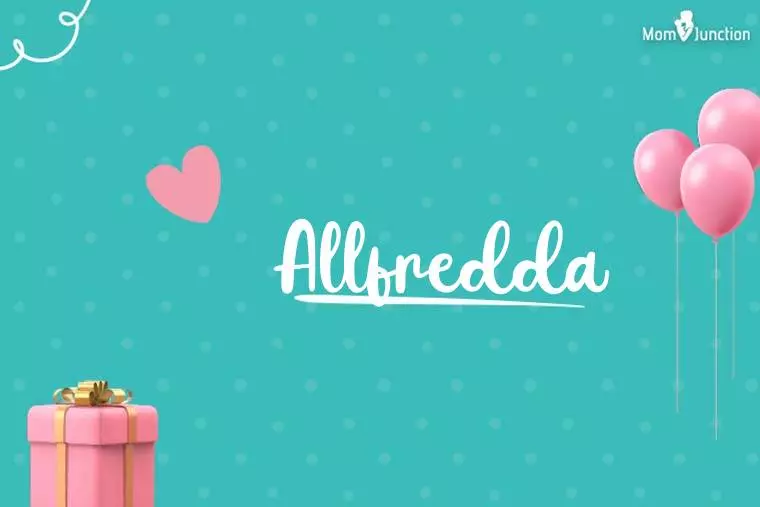 Allfredda Birthday Wallpaper