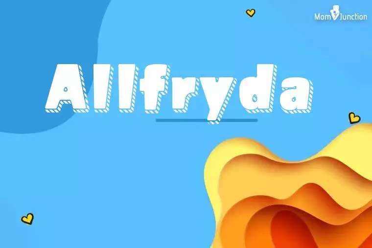 Allfryda 3D Wallpaper