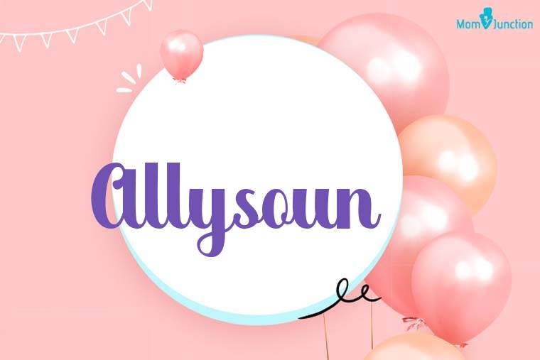 Allysoun Birthday Wallpaper