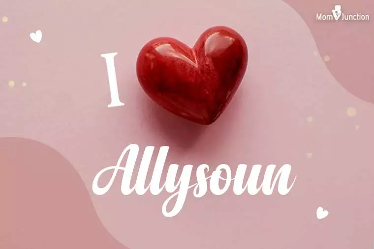 I Love Allysoun Wallpaper