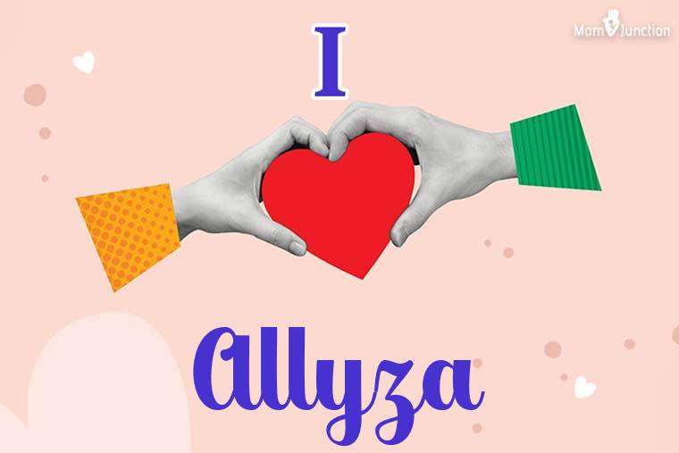 I Love Allyza Wallpaper