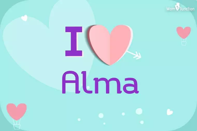 I Love Alma Wallpaper