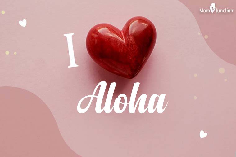 I Love Aloha Wallpaper