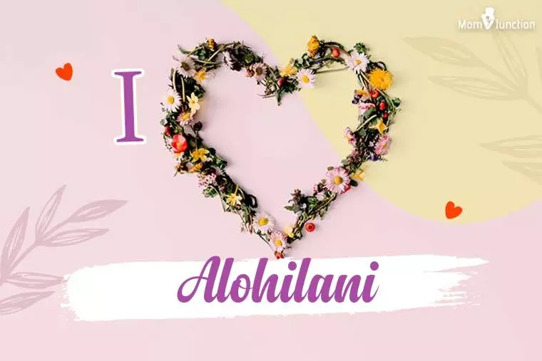 I Love Alohilani Wallpaper