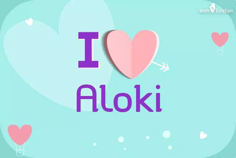 I Love Aloki Wallpaper