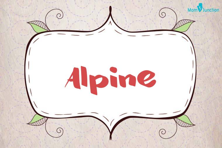 Alpine Stylish Wallpaper