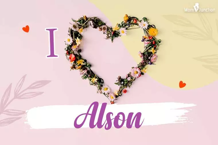 I Love Alson Wallpaper