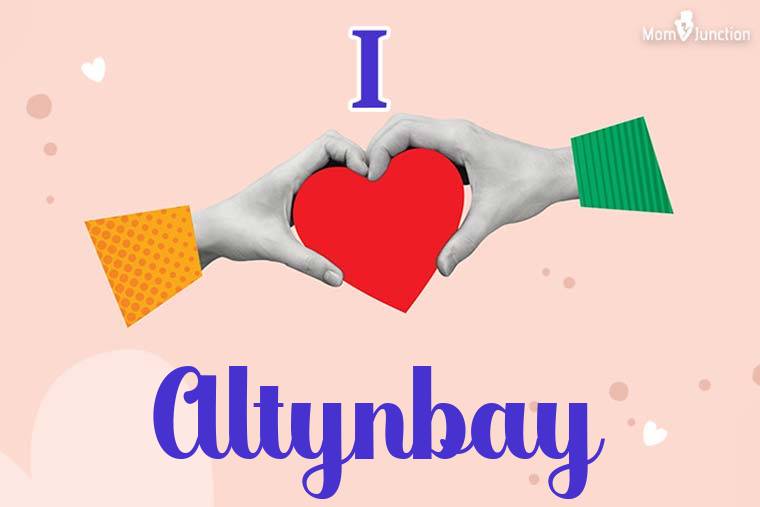 I Love Altynbay Wallpaper
