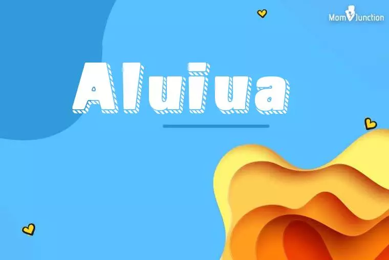 Aluiua 3D Wallpaper