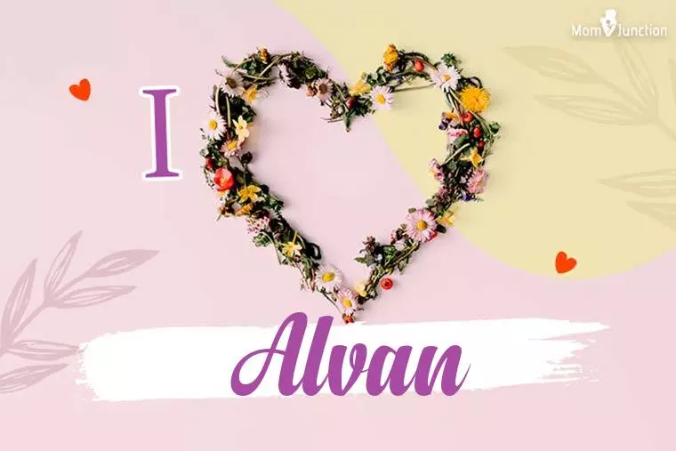 I Love Alvan Wallpaper