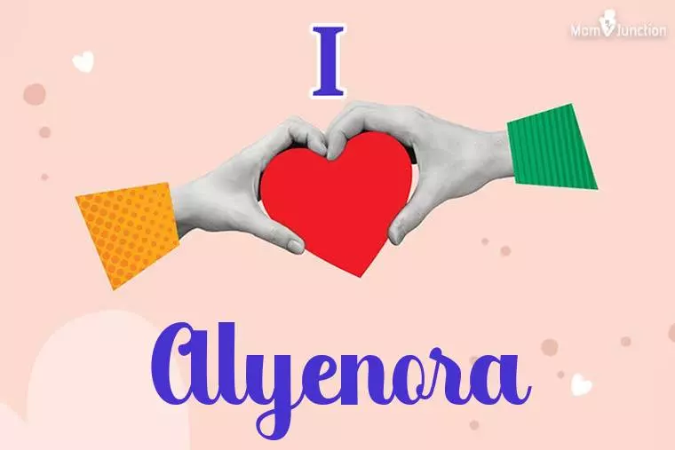 I Love Alyenora Wallpaper