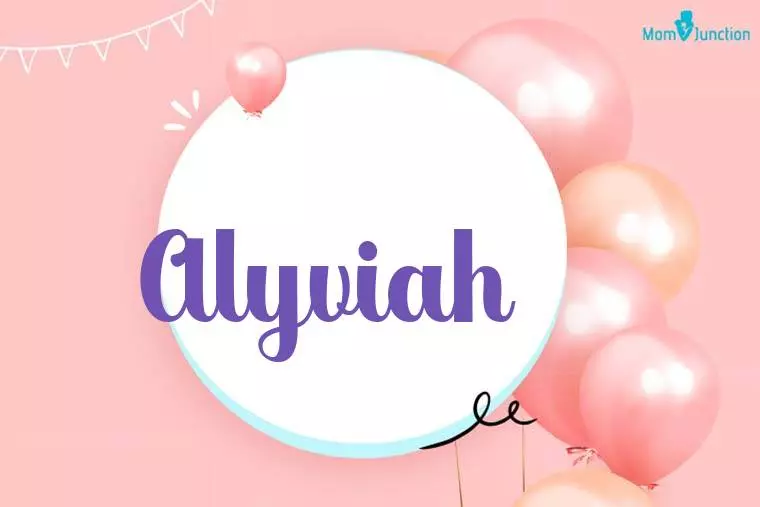 Alyviah Birthday Wallpaper