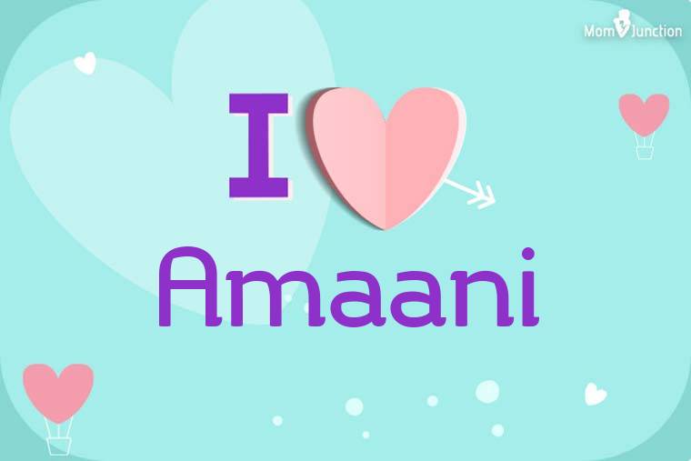 I Love Amaani Wallpaper